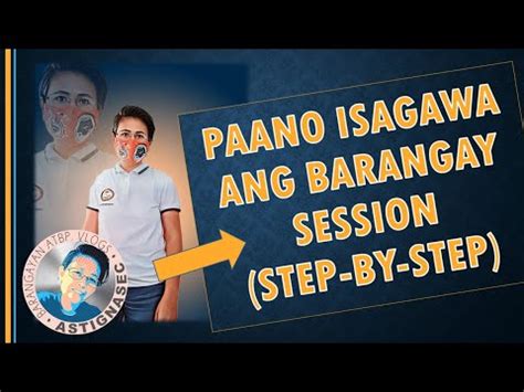 session tagalog|PAANO ISAGAWA ANG SESYON NG BARANGAY (Step.